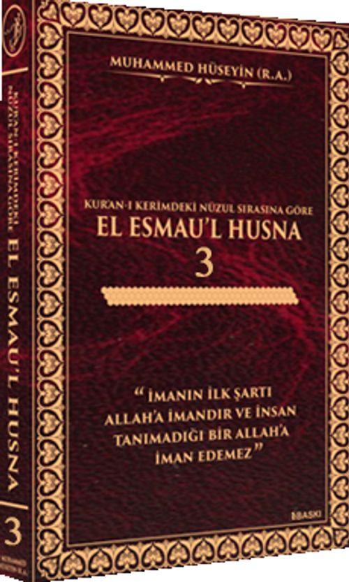 Kur'an-ı Kerim'deki Nüzul Sırasına Göre El Esmau'l Husna 3 (Ciltli)