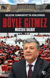 B&ouml;yle Gitmez