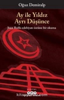 Ay ile Yıldız Ayrı Düşünce - Oğuz Demiralp