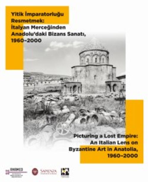 Yitik İmparatorluğu Resmetmek: İtalyan Merceğinden Anadolu'daki Bizans Sanatı (1960–2000)