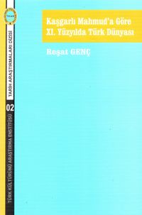 Kaşgarlı Mahmud'a Göre XI. Yüzyılında Türk Dünyası