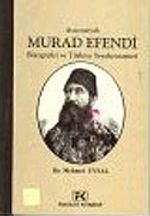 Avusturyalı Murad Efendi Biyografisi ve Türkiye Seyahatnamesi