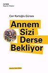 Annem Sizi Derse Bekliyor