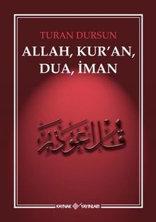 Allah, Kur'an, Dua, İman