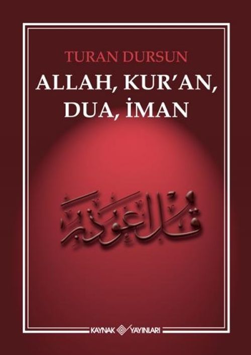 Allah, Kur'an, Dua, İman
