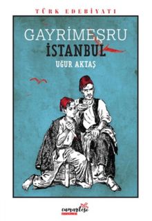 Gayrimeşru İstanbul