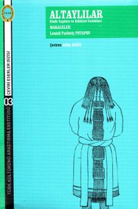 Altaylılar  Etnik Yapıları ve Kültürel Yapıları Makaleler
