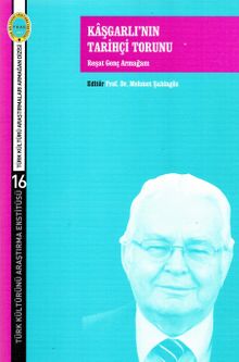 Kaşgarlı'nın Tarihçi Torunu & Reşat Genç Armağanı  