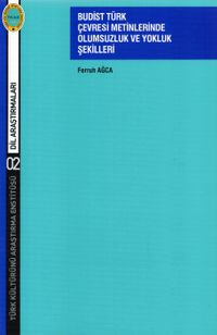 Budist Türk Çevresi Metinlerinde Olumsuzluk ve Yokluk Şekilleri  