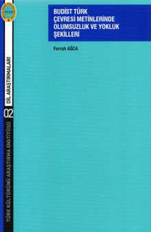 Budist Türk Çevresi Metinlerinde Olumsuzluk ve Yokluk Şekilleri  