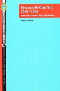 Elyazması Bir Kitap Türü: Cönk/Cöng & Kayıp Saraybosna Cöngü Bağlamında