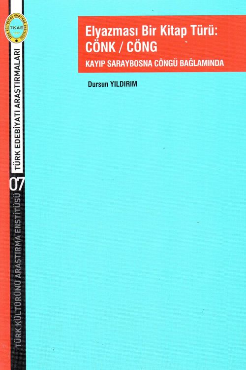 Elyazması Bir Kitap Türü: Cönk/Cöng & Kayıp Saraybosna Cöngü Bağlamında