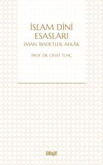 İslam Dini Esasları & İman, İbadetler, Ahlak