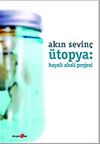 &Uuml;topya: Hayali Ahali Projesi
