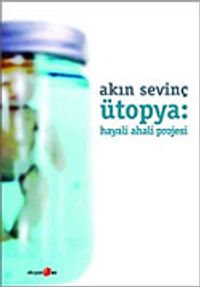 Ütopya: Hayali Ahali Projesi