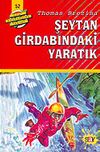 Şeytan Girdabındaki Yaratık (52.kitap)