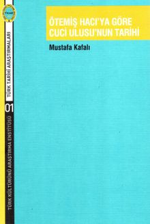 Ötemiş Hacı'ya Göre Cuci Ulusu'nun Tarihi 