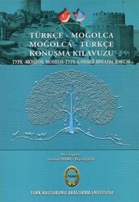 Türkçe-Moğolca Moğolca-Türkçe Konuşma Kılavuzu 