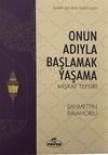 Onun Adıyla Başlamak Yaşama & Mişkat Tefsiri