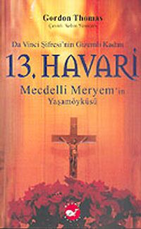 13. Havari: Mecdelli Meryem'in Yaşamöyküsü