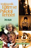 Ansiklopedik Eğitim ve Psikoloji Rehberi