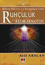 Ruhçuluk ve Reenkarnasyon