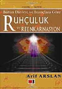 Ruhçuluk ve Reenkarnasyon