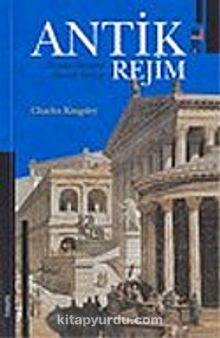 Antik Rejim: Fransız Devrimi Öncesi Avrupa - Charles Kingsley