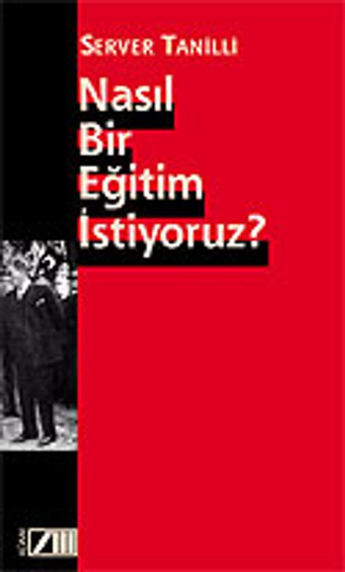 Nasıl Bir Eğitim İstiyoruz?