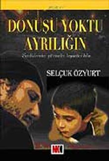 Dönüşü Yoktu Ayrılığın