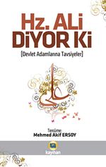 Hz. Ali Diyor ki & Devlet Adamlarına Tavsiyeler