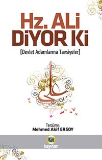 Hz. Ali Diyor ki & Devlet Adamlarına Tavsiyeler