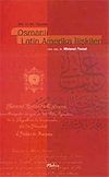 XIX. Ve XX. Y&uuml;zyılda Osmanlı Latin Amerika İlişkileri