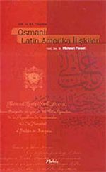 XIX. Ve XX. Yüzyılda Osmanlı Latin Amerika İlişkileri