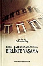 Doğu-Batı Kaynaklarında Birlikte Yaşama