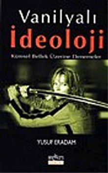 Vanilyalı İdeoloji