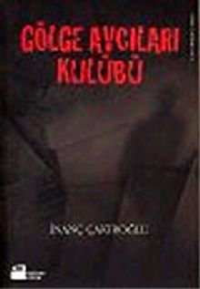 Gölge Avcıları Kulübü