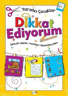 Dikkat Ediyorum (6 Yaş)