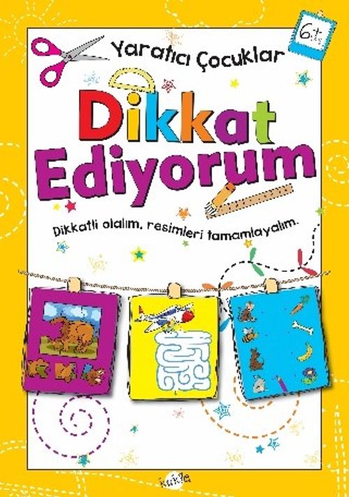 Dikkat Ediyorum (6 Yaş)