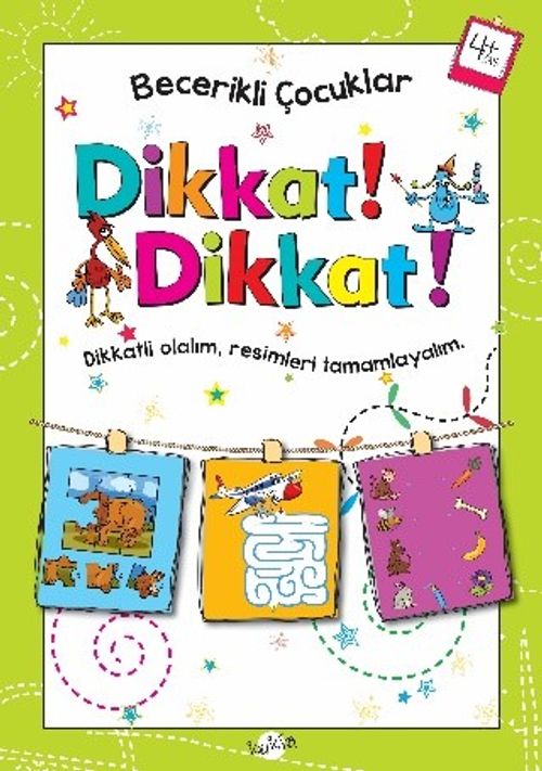 Dikkat Dikkat! (4 Yaş)