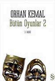 Bütün Oyunlar 2 - Orhan Kemal