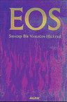 EOS: Sıradışı Bir Varlığın Hikayesi