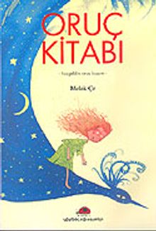 Oruç Kitabı: Hoşgeldin Oruç Kuşum