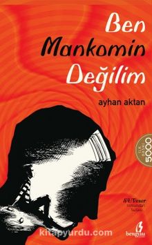 Ben Mankomin Değilim - Ayhan Aktan