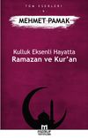 Kulluk Eksenli Hayatta Ramazan ve Kur&rsquo;an