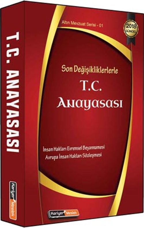 Son Değişikliklerle Türkiye Cumhuriyeti Anayasası 
