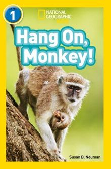 Hang On, Monkey! (National Geographic Readers 1) 