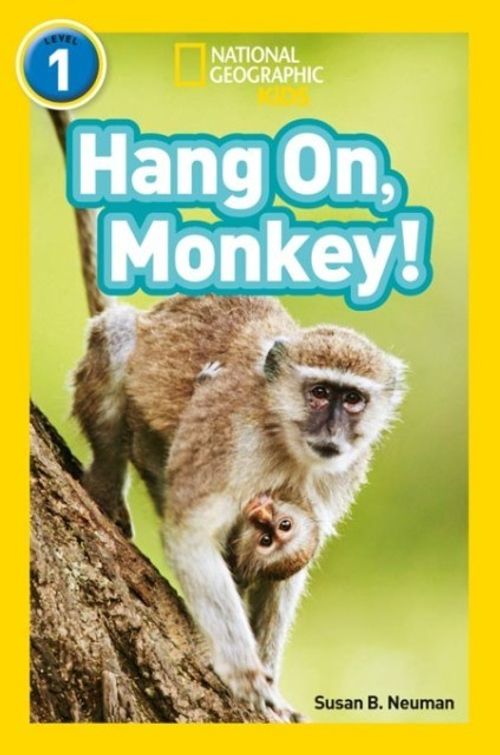 Hang On, Monkey! (National Geographic Readers 1) 