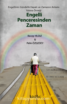 Engelli Penceresinden Zaman - Recep Yıldız
