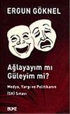 Ağlayayım mı G&uuml;leyim mi?
